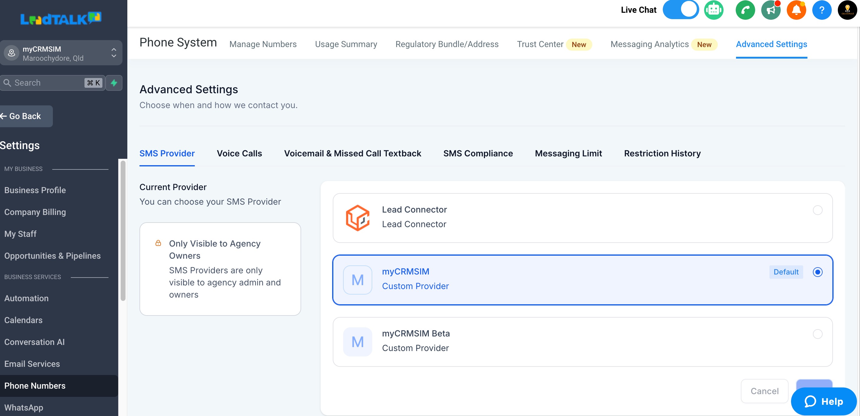 Update the sub account Custom phone provider to myCRMSIM in HL<br>Do not select the myCRMSIM Beta option as that is for staging and testing only